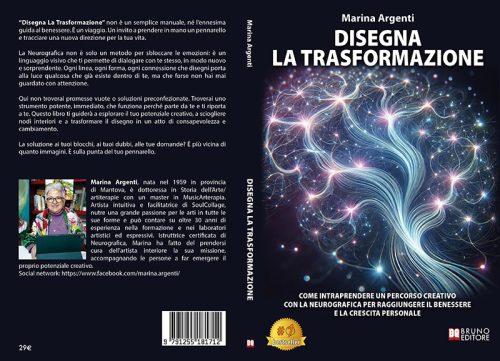 Disegna La Trasformazione: Bestseller il libro di Marina Argenti sull’importanza del disegno per esplorare il proprio potenziale creativo