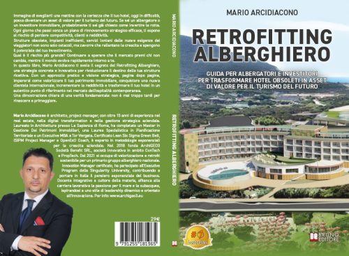 Retrofitting Alberghiero: Bestseller il libro di Mario Arcidiacono sull’importanza della valorizzazione del patrimonio immobiliare nel settore dell’hotellerie