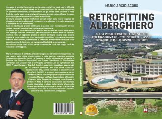 Retrofitting Alberghiero: Bestseller il libro di Mario Arcidiacono sull’importanza della valorizzazione del patrimonio immobiliare nel settore dell’hotellerie