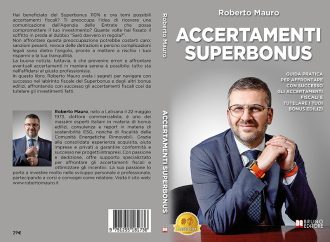 Accertamenti Superbonus: Bestseller il libro di Roberto Mauro sull’importanza dell’affidarsi a professionisti esperti nella gestione degli accertamenti sui bonus edilizi