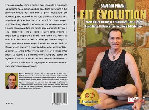 Saverio Pirani: Bestseller “Fit Evolution”,  il libro su come raggiungere il benessere psico-fisico attraverso il fitness