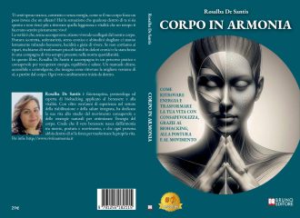 Corpo In Armonia: Bestseller il libro di Rosalba De Santis sull’importanza di imparare ad ascoltare il proprio corpo