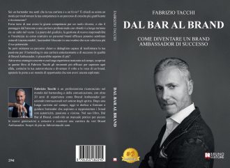 Dal Bar Al Brand: Bestseller il libro di Fabrizio Tacchi sull’importanza della formazione per diventare Brand Ambassador richiesti e qualificati