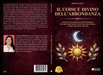 Il Codice Divino Dell’Abbondanza: Bestseller il libro di Redina Gega sull’importanza delle Leggi della Creazione e della Grazia Divina per la manifestazione dell’abbondanza