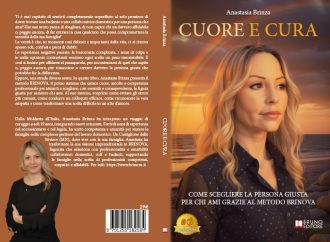Cuore E Cura: Bestseller il libro di Anastasia Brinza sull’importanza dell’empatia per la ricerca della giusta collaboratrice familiare