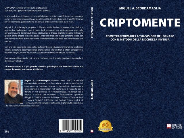 CriptoMente: Bestseller il libro di Miguel A. Scordamaglia su come migliorare il rapporto con il denaro grazie al Metodo della Ricchezza Inversa