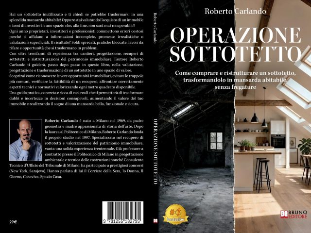Operazione Sottotetto: Bestseller il libro di Roberto Carlando sull’importanza di effettuare le giuste verifiche prima di ristrutturare un sottotetto