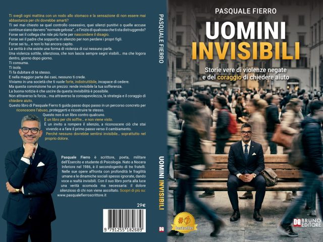 Uomini Invisibili: il libro di Pasquale Fierro sull’importanza di riconoscere i segnali di violenza psicologica