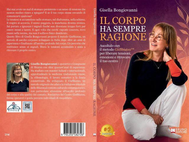 «Il Corpo Ha Sempre Ragione»: il libro di Gisella Bongiovanni per leggere il linguaggio del corpo
