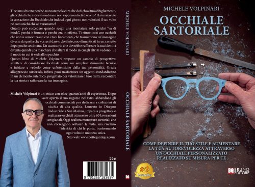 Occhiale Sartoriale: Bestseller il libro di Michele Volpinari sull’importanza di scegliere occhiali capaci di valorizzare la propria immagine