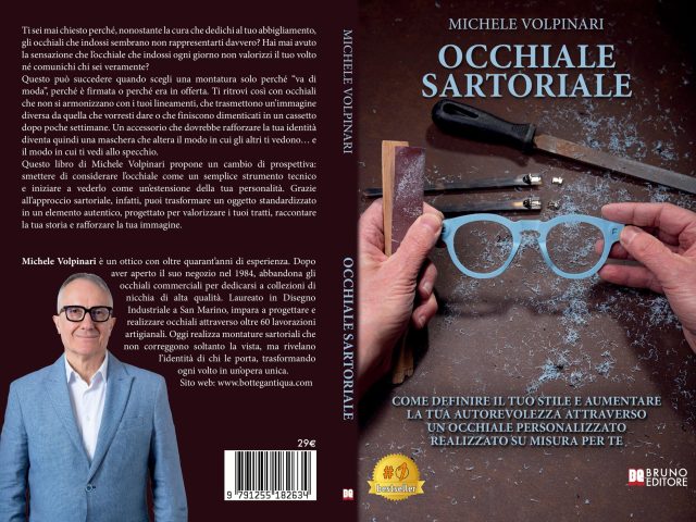 Occhiale Sartoriale: Bestseller il libro di Michele Volpinari sull’importanza di scegliere occhiali capaci di valorizzare la propria immagine