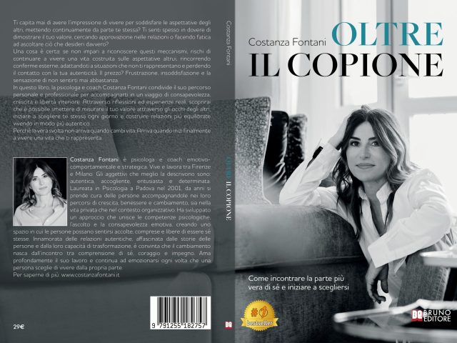 Oltre Il Copione: Bestseller il libro di Costanza Fontani sull’importanza di riconoscere i propri automatismi emotivi